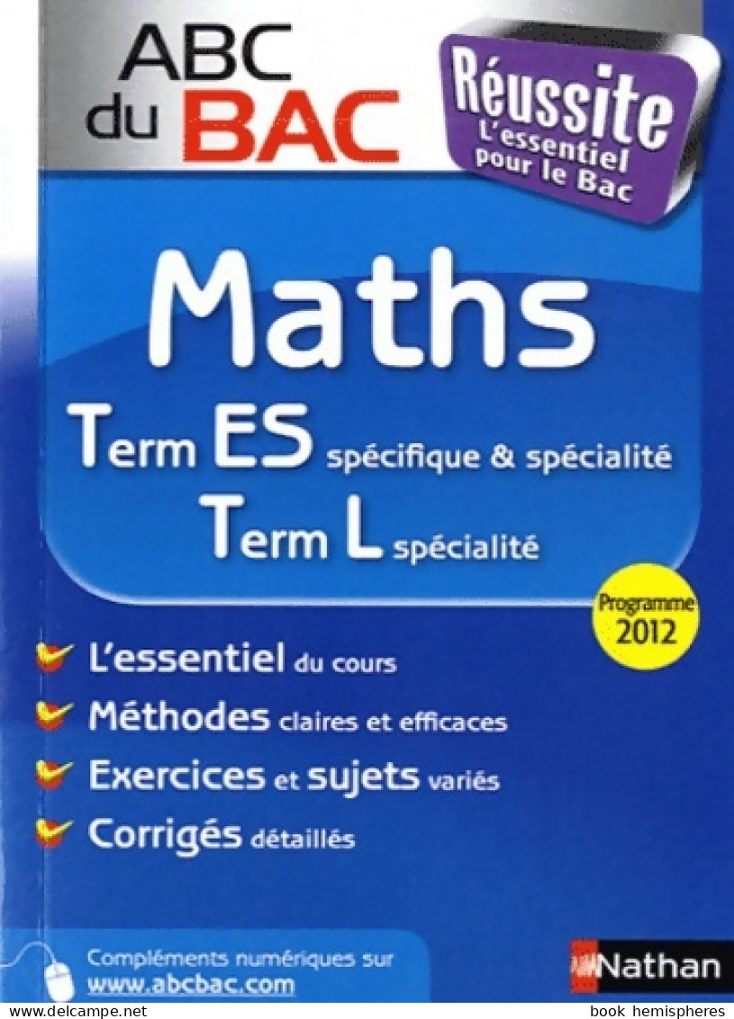 ABC Du BAC Réussite Maths Term ES. L (2012) De Florent Lebreton - 12-18 Years Old