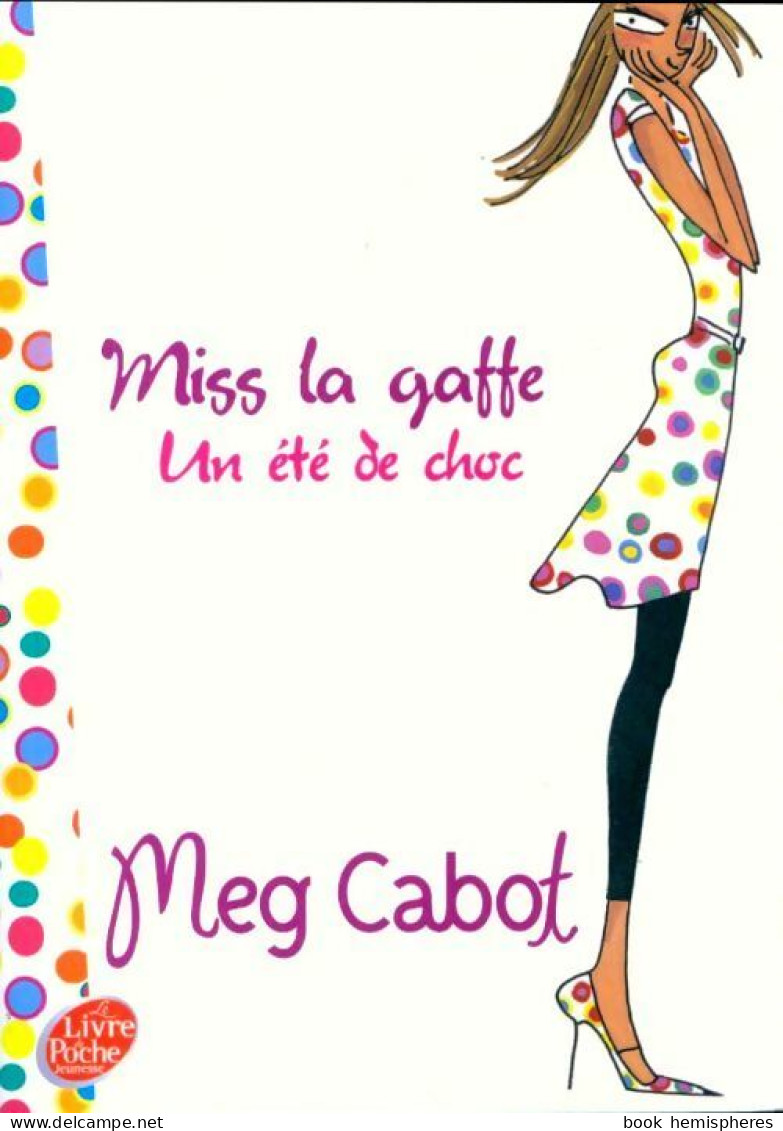 Miss La Gaffe Tome I : Un été De Choc (2011) De Meg Cabot - Autres & Non Classés