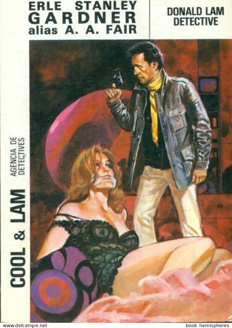 Donald Lam Detective : Cool & Lam (1982) De Erle Stanley Gardner - Other & Unclassified