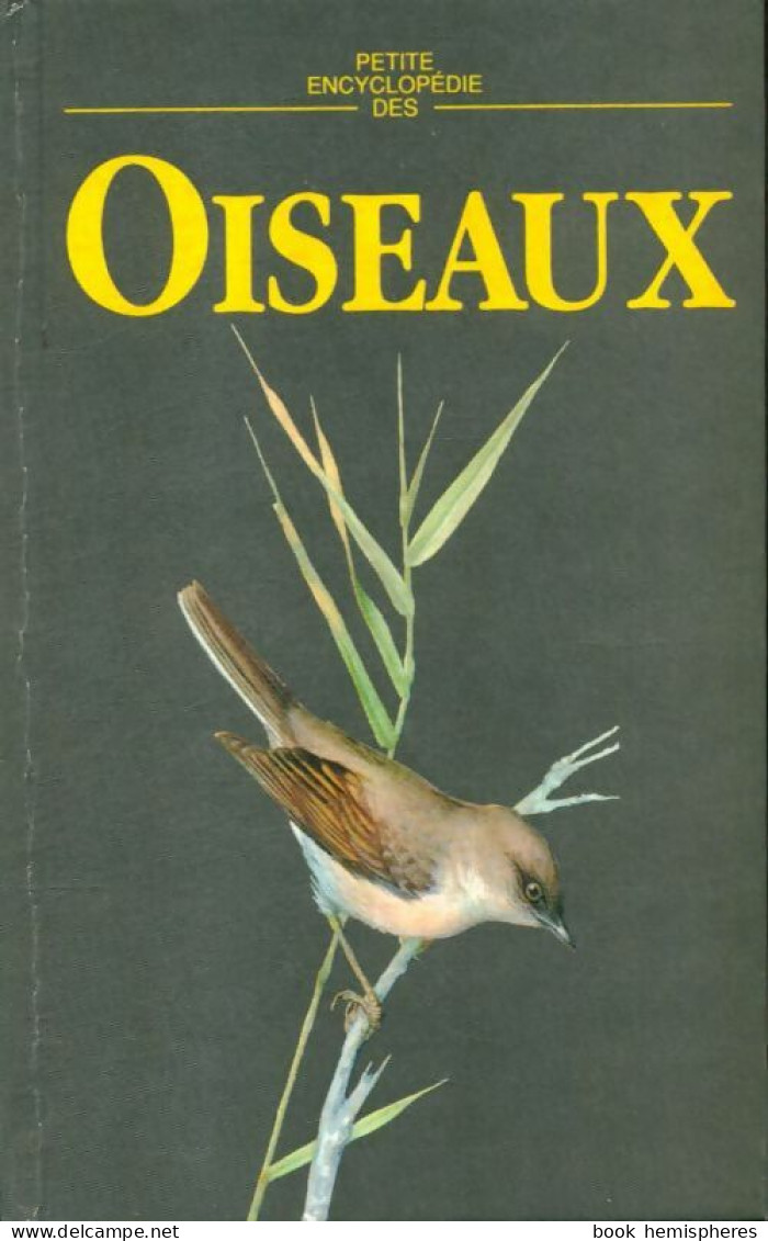 Petite Encyclopédie Des Oiseaux (1989) De Collectif - Dieren