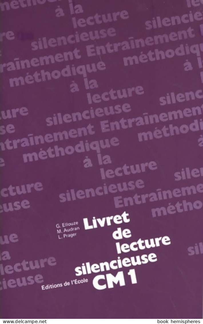 Lecture Silencieuse CM1. Livret Texte (1979) De Ellouze - 6-12 Years Old