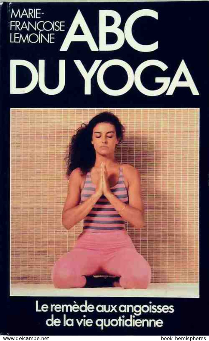 ABC Du Yoga (1987) De M. -F Lemoine - Santé