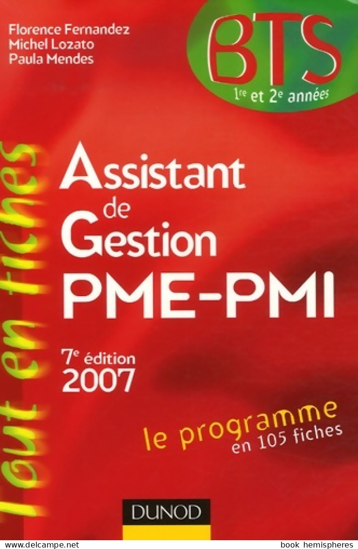 Assistant De Gestion PME-PMI BTS 1e Et 2e Années (2007) De Florence Fernandez - 18 Años Y Más