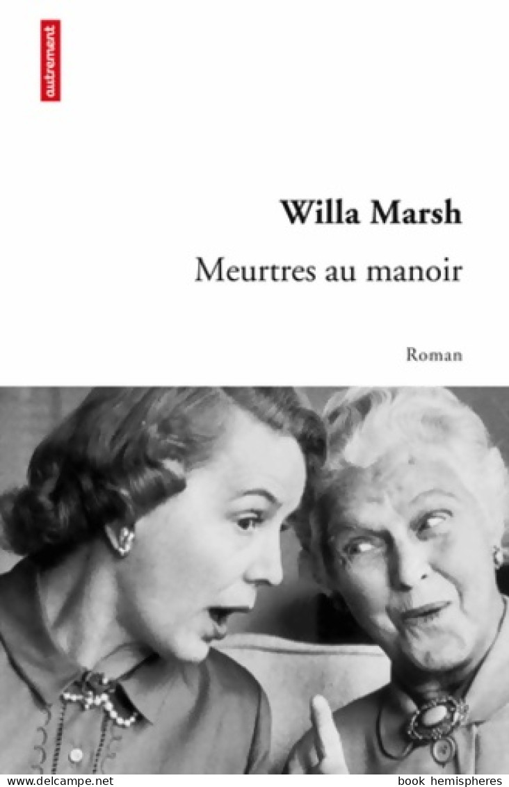 Meurtres Au Manoir (2011) De Willa Marsh - Other & Unclassified