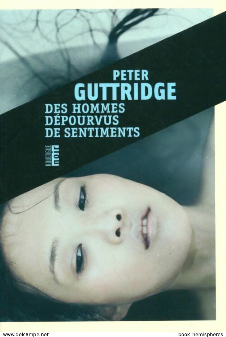 Des Hommes Dépourvus De Sentiments (2016) De Peter Guttridge - Other & Unclassified