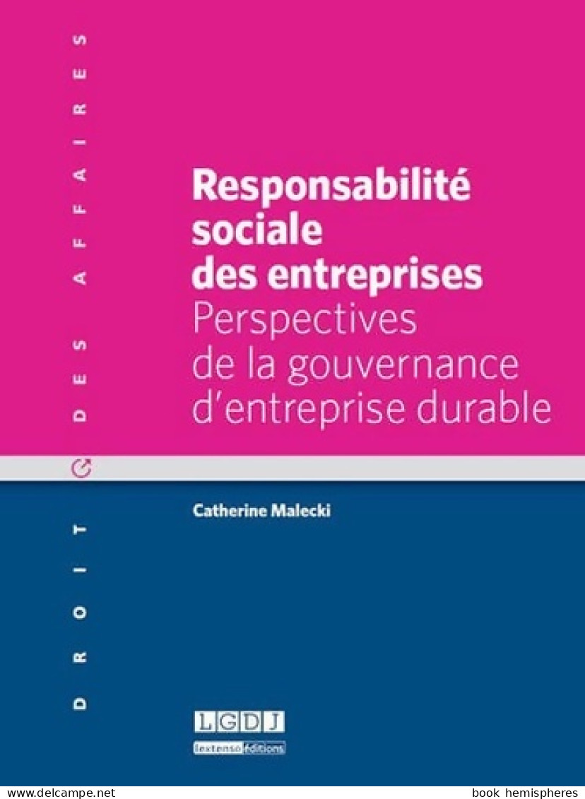 Responsabilité Sociale Des Entreprises. Perspectives De La Gouvernace D'entreprise Durable (2014) De  - Droit
