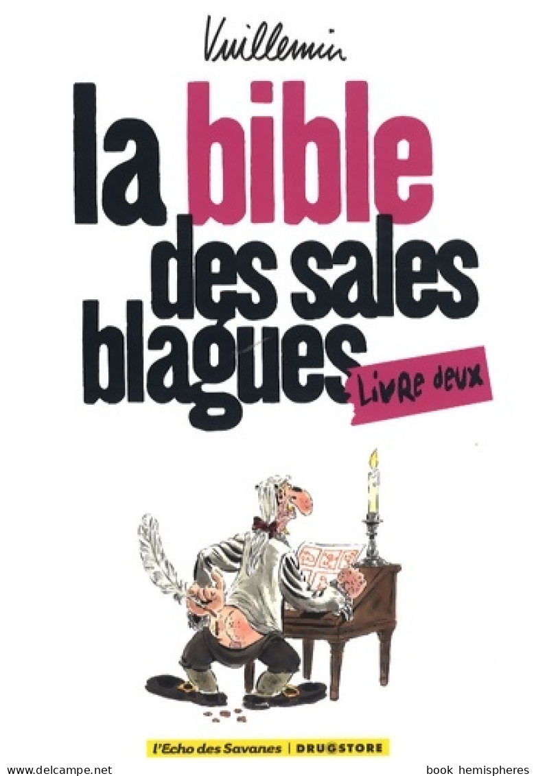 La Bible Des Sales Blagues Tome II (2008) De Vuillemin - Humor