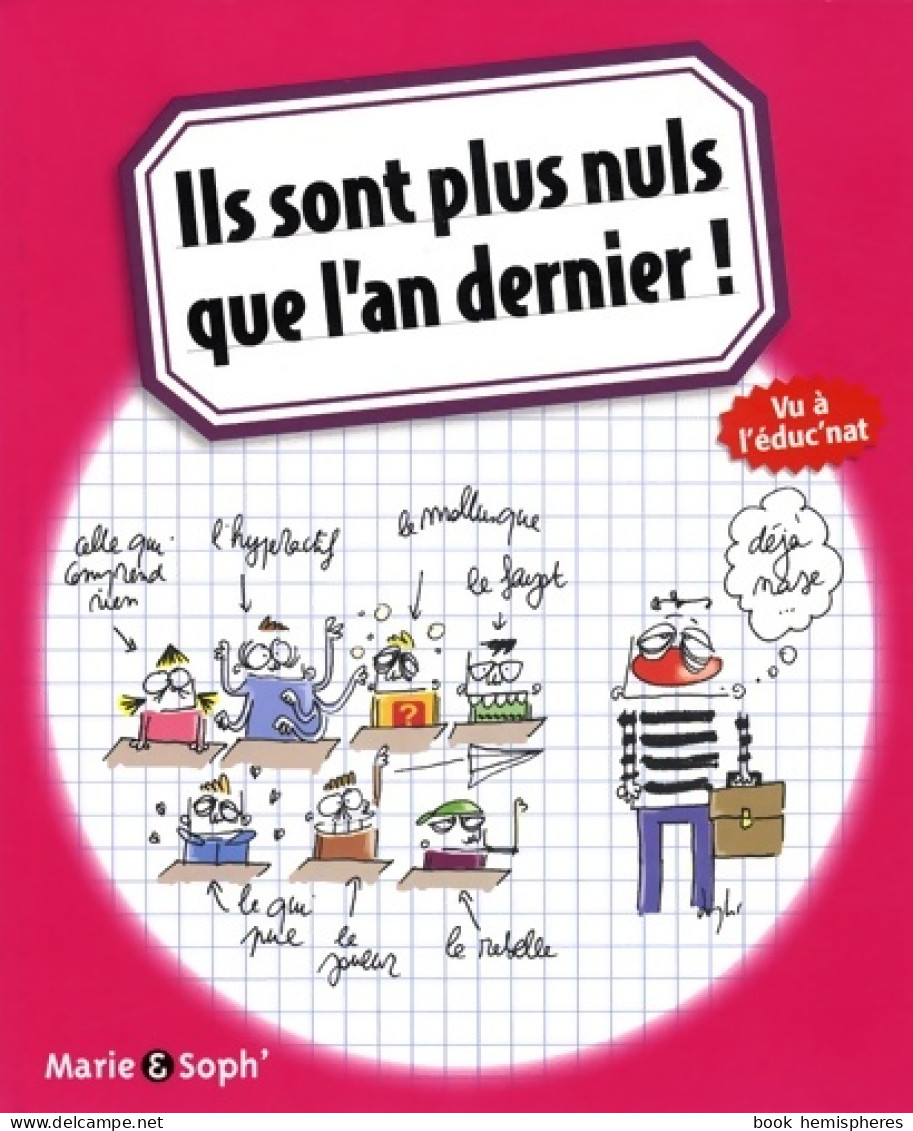 Ils Sont Plus Nuls Que L'an Dernier ! (2008) De Marie - Autres & Non Classés