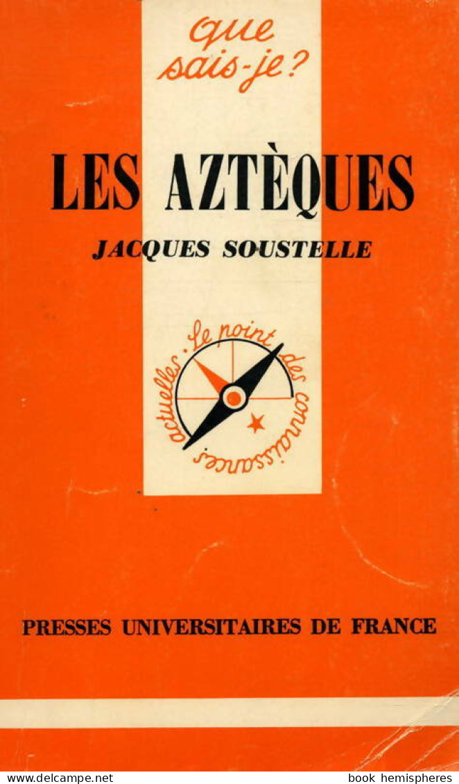 Les Aztèques (1983) De Jacques Soustelle - Historia