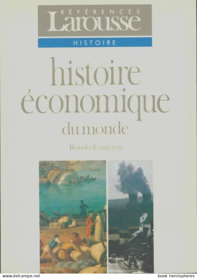 Histoire économique Du Monde (1991) De Rondo E. Cameron - Economia