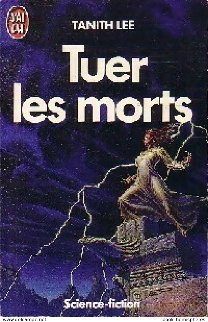 Tuer Les Morts (1987) De Tanith Lee - Otros & Sin Clasificación