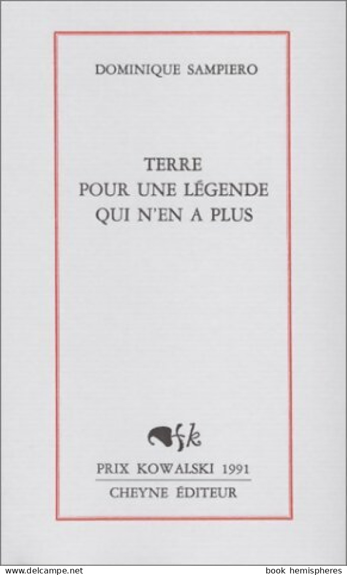 Terre Pour Une Légende Qui N'en A Plus (1991) De Dominique Sampiero - Other & Unclassified