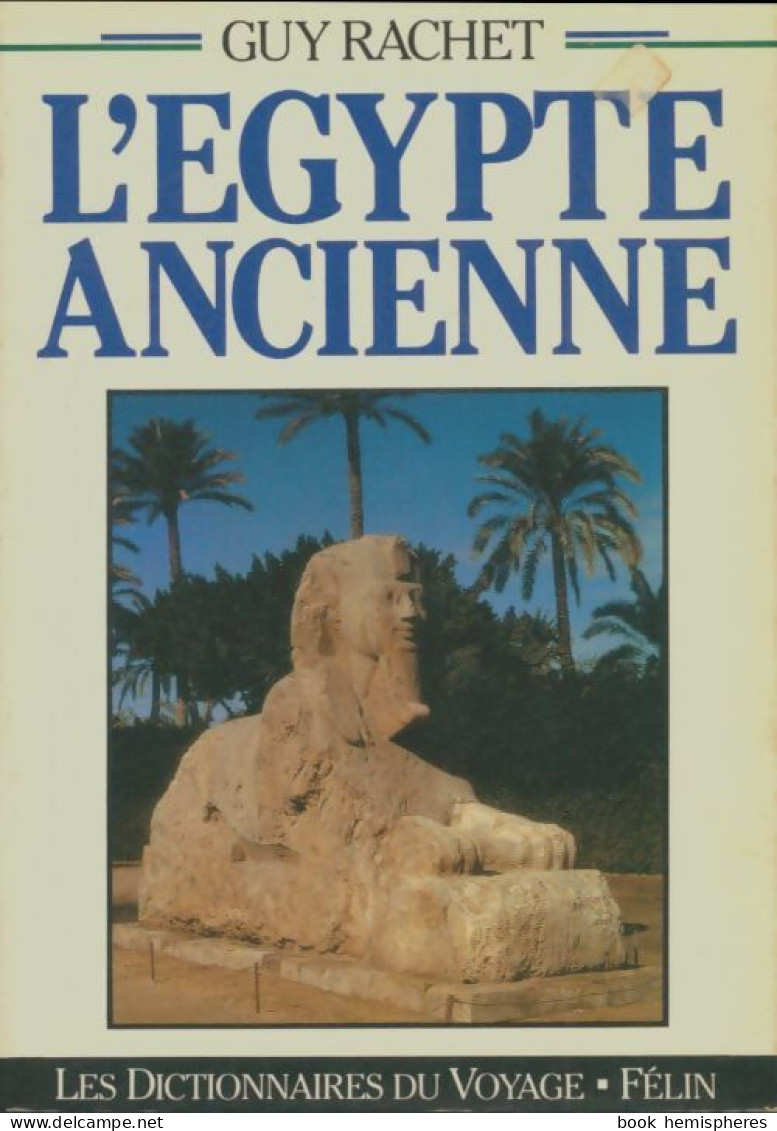 L'Egypte Ancienne (1987) De Guy Rachet - Geschiedenis