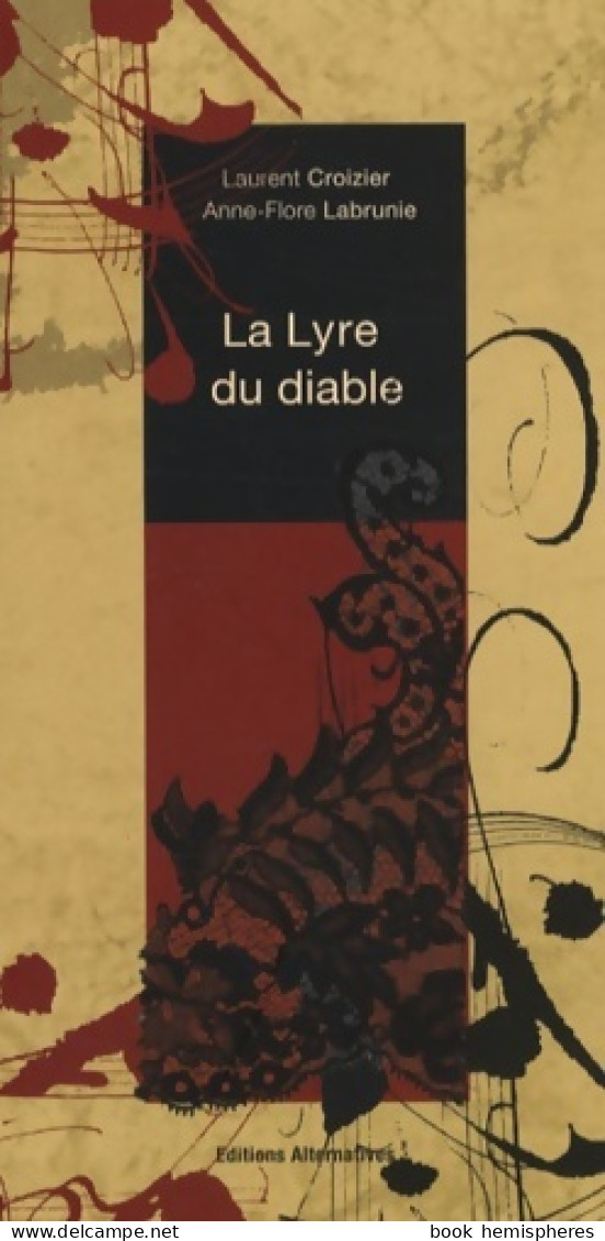 La Lyre Du Diable (2008) De Laurent Croizier - Art