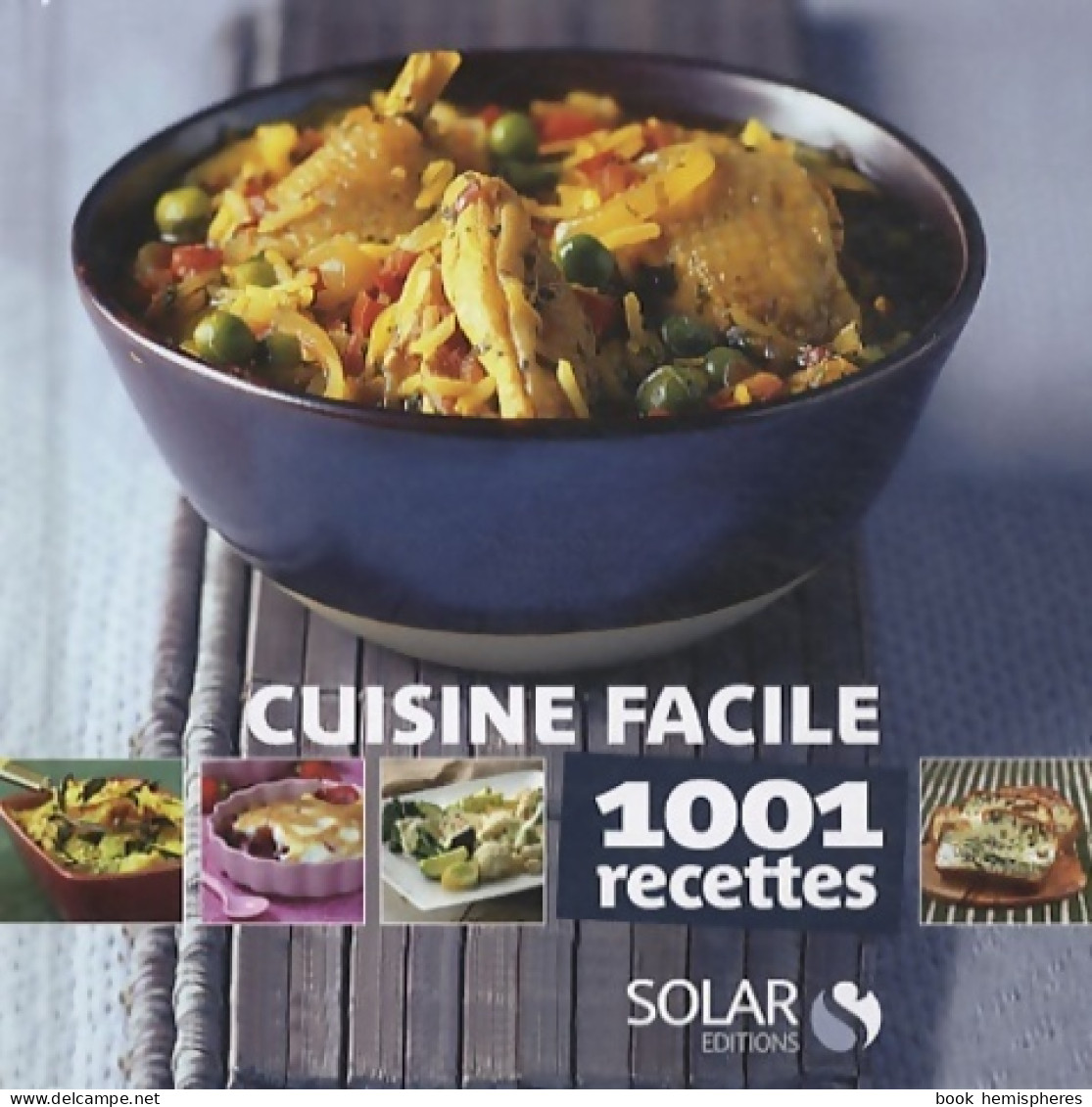  Cuisine Facile, 1001 Recettes (2010) De Collectif - Gastronomie