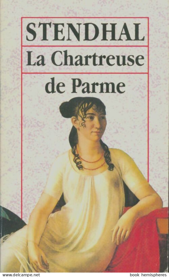 La Chartreuse De Parme (1995) De Stendhal - Klassische Autoren