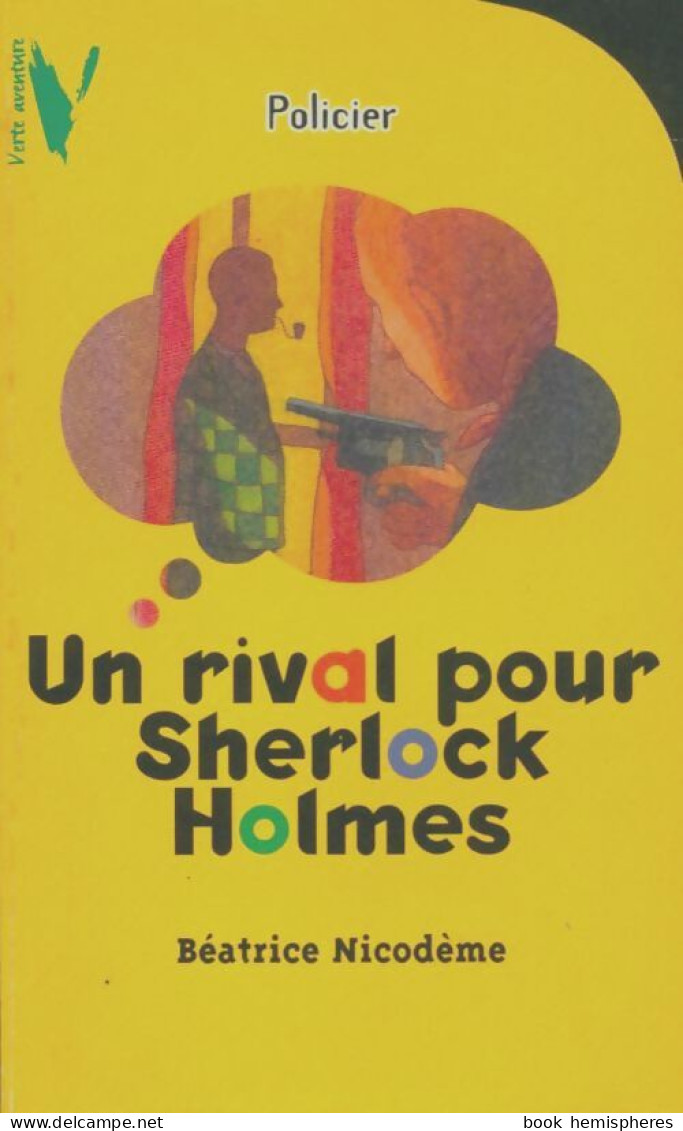 Un Rival Pour Sherlock Holmes (1996) De Béatrice Nicodème - Other & Unclassified
