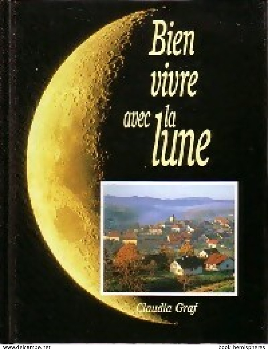 Bien Vivre Avec La Lune (1996) De Claudia Graf - Esoterik