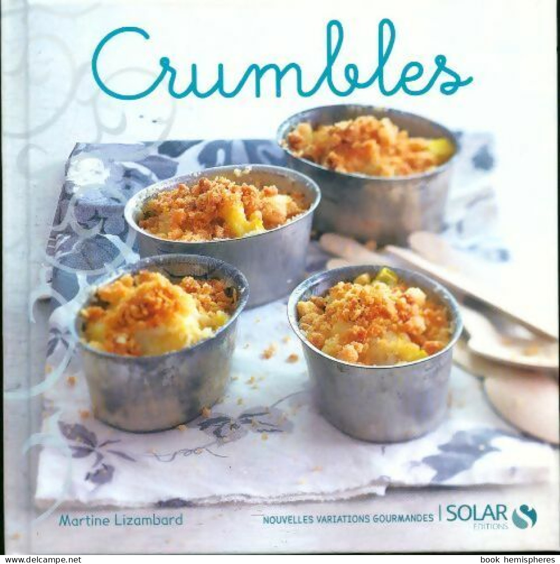 Crumbles  (2009) De Martine Lizambard - Gastronomia