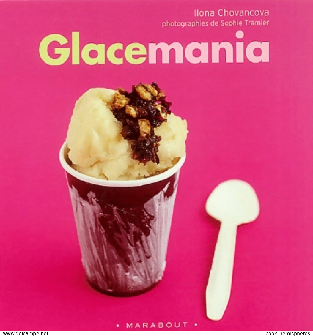 Glacemania (2004) De Ilona Chovancova - Viajes