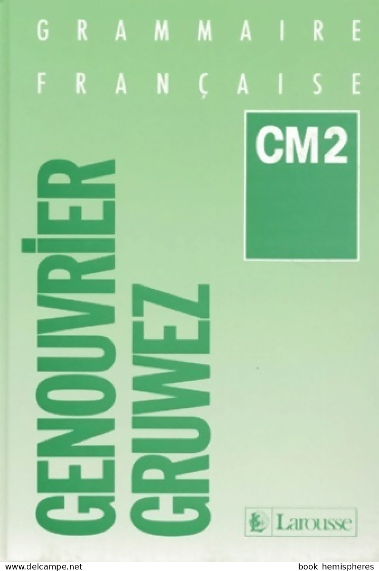 Grammaire Française CM2 (1991) De Genouvrier - 6-12 Jahre