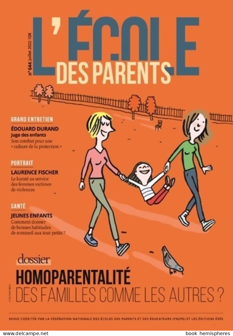 EPE 644 - Homoparentalité : Des Familles Comme Les Autres ? (2022) De Collectif - Health