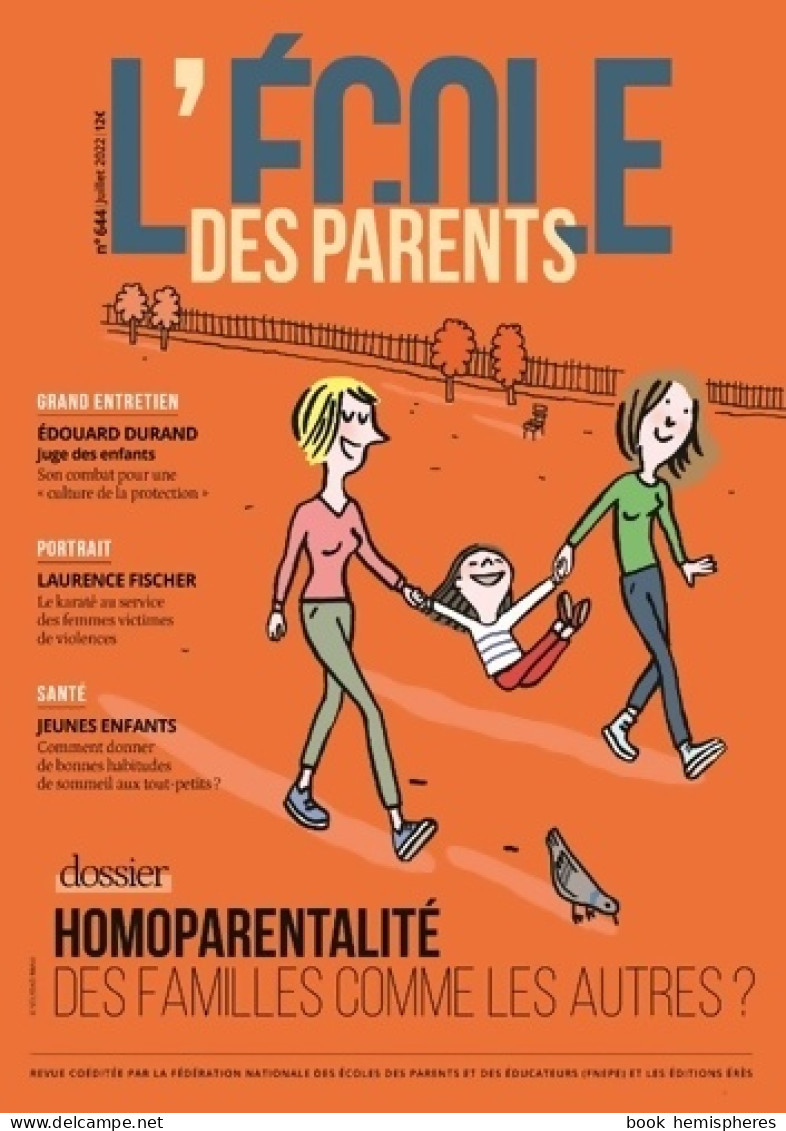 EPE 644 - Homoparentalité : Des Familles Comme Les Autres ? (2022) De Collectif - Gezondheid