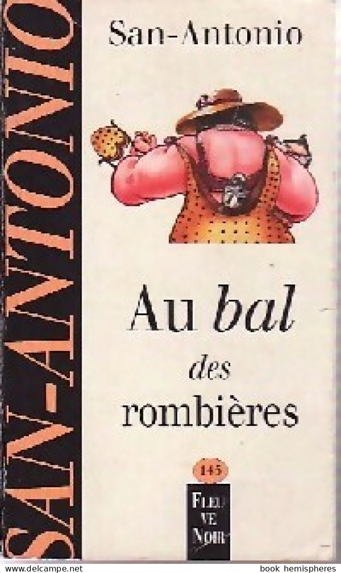 Au Bal Des Rombières (1998) De San-Antonio - Other & Unclassified