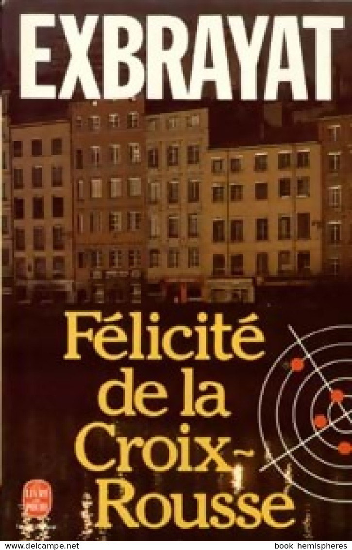 Félicité De La Croix Rousse (1981) De Charles Exbrayat - Otros & Sin Clasificación