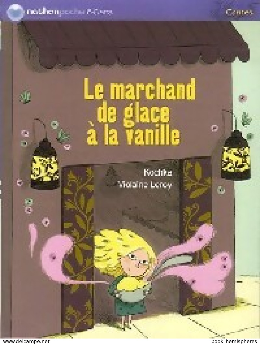 Le Marchand De Glaces à La Vanille (2007) De Kochka - Autres & Non Classés