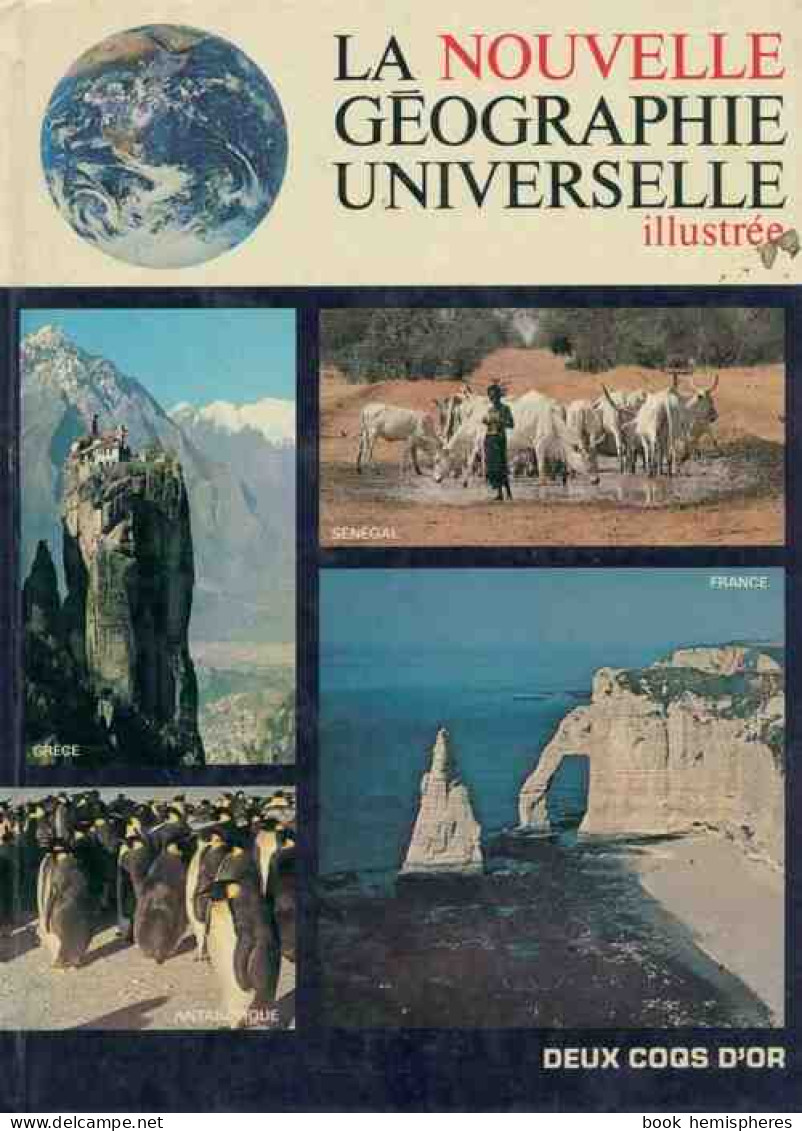 La Nouvelle Géographie Universelle Illustrée (1978) De Collectif - Aardrijkskunde