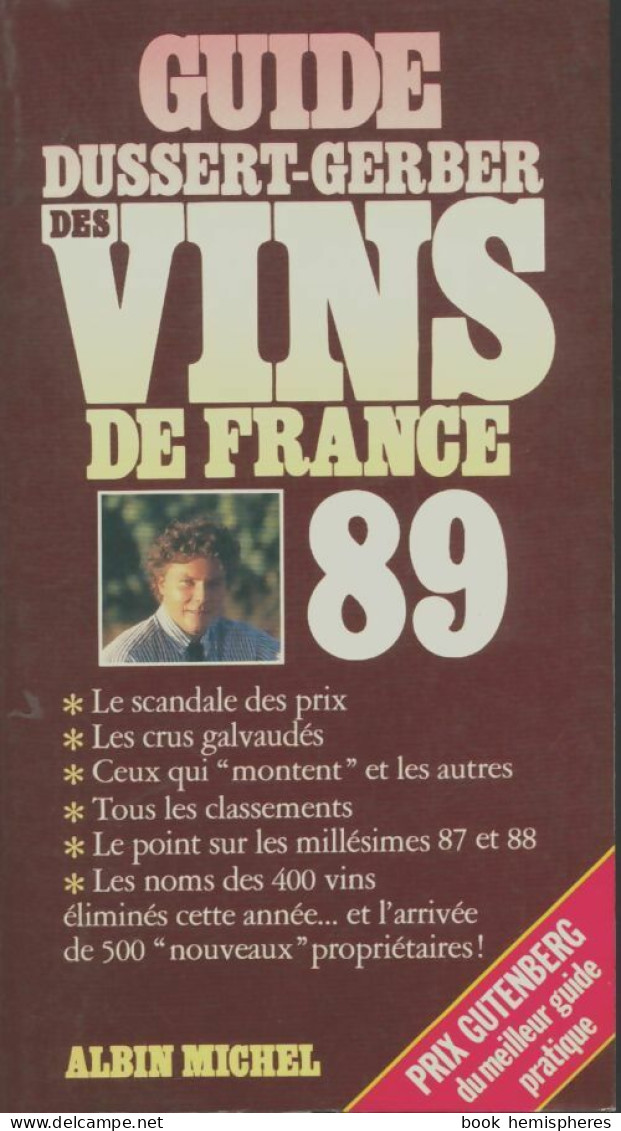 Guide Dussert-Gerber Des Vins De France 1989 (1988) De Patrick Dussert-Gerber - Gastronomía