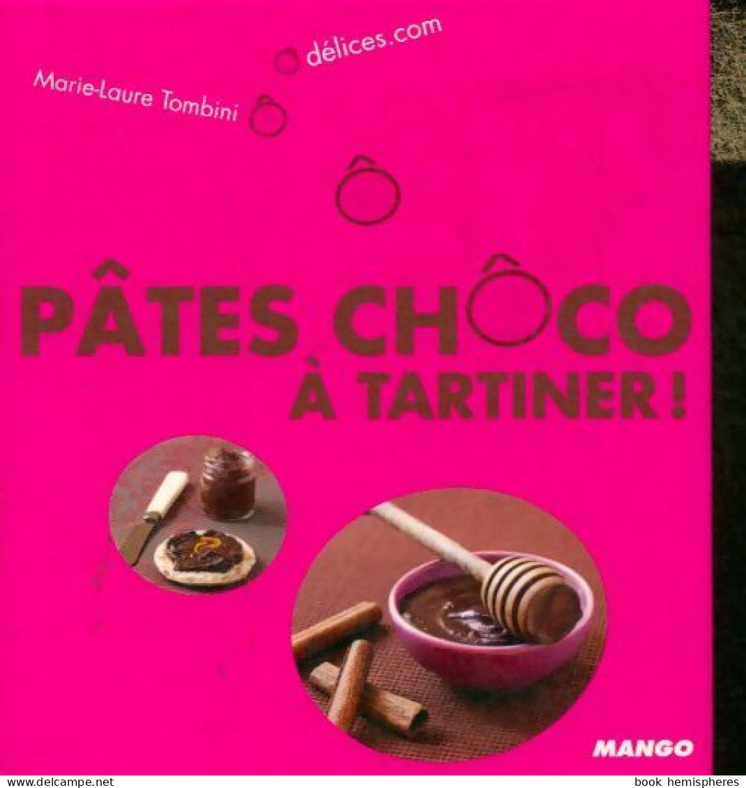 Pâtes Choco à Tartiner (2009) De Marie-Laure Tombini - Gastronomía