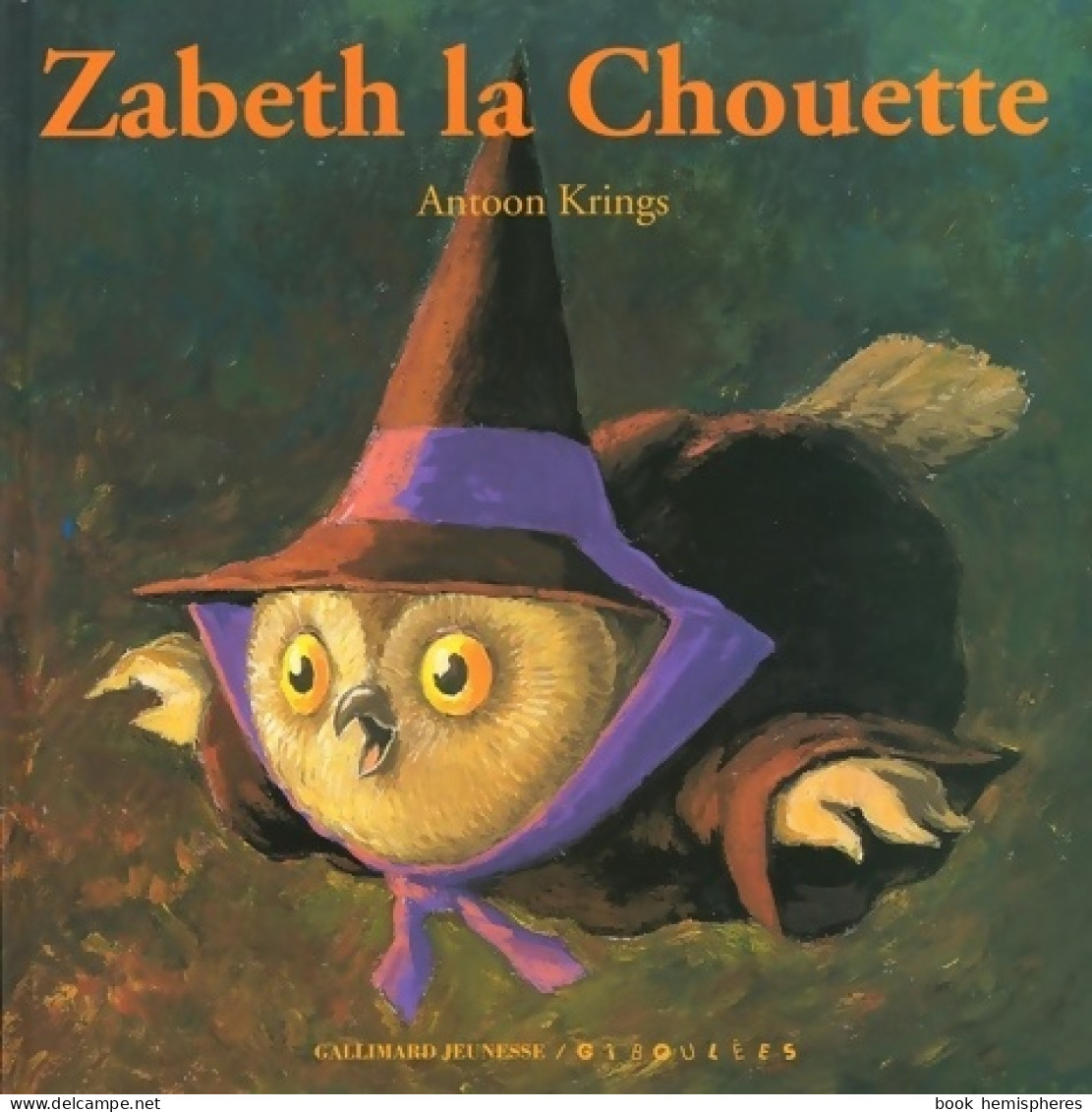 Zabeth La Chouette (2005) De Antoon Krings - Autres & Non Classés