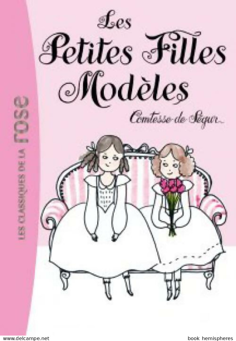 Les Petites Filles Modèles (2016) De Comtesse De Ségur - Autres & Non Classés