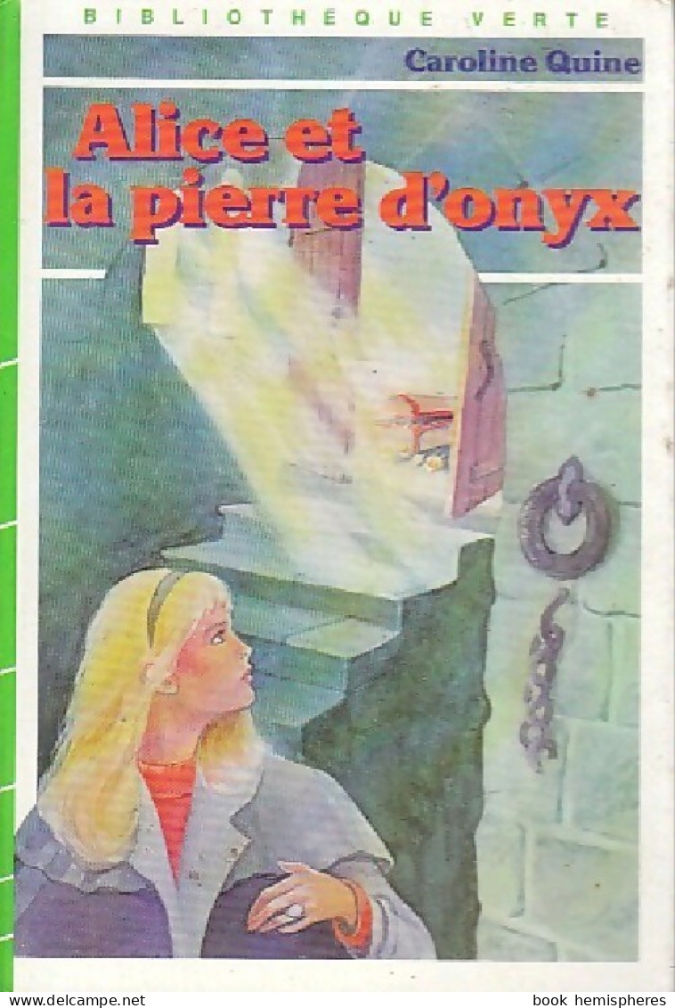 Alice Et La Pierre D'Onyx (1983) De Caroline Quine - Autres & Non Classés