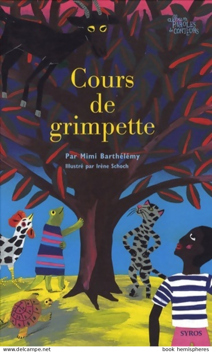 Cours De Grimpette (2009) De Mimi Barthélémy - Autres & Non Classés