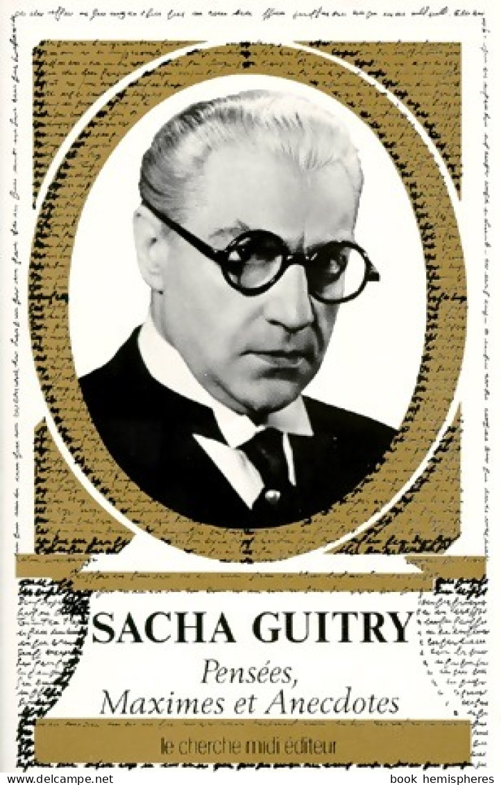 Pensées, Maximes Et Anecdotes (1985) De Sacha Guitry - Humor