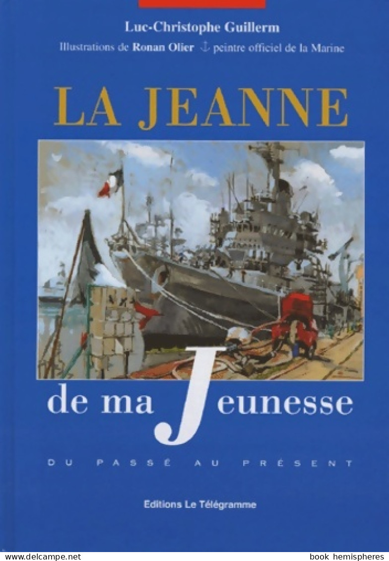 LA Jeanne DE MA JEUNESSE (2004) De GUILLERM Luc-christophe - Natura