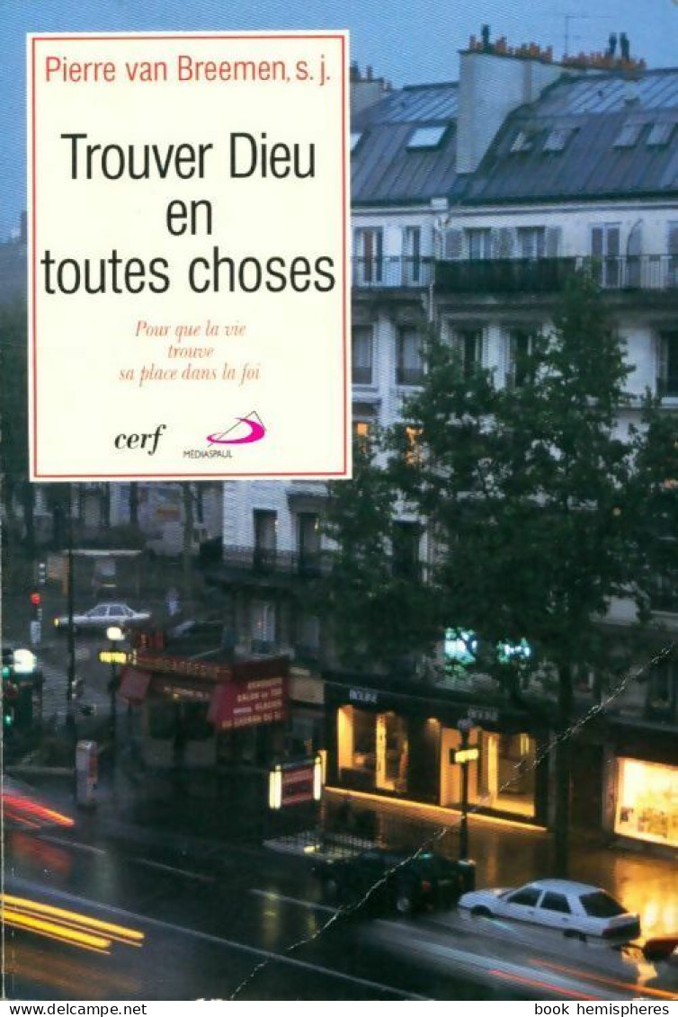 Trouver Dieu En Toutes Choses (1995) De Pierre Van Breemen - Religion