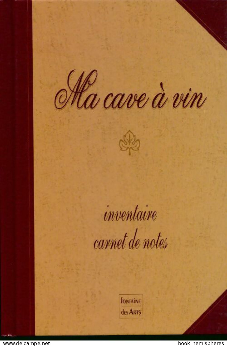 Ma Cave A Vin (2006) De Collectif - Gastronomie