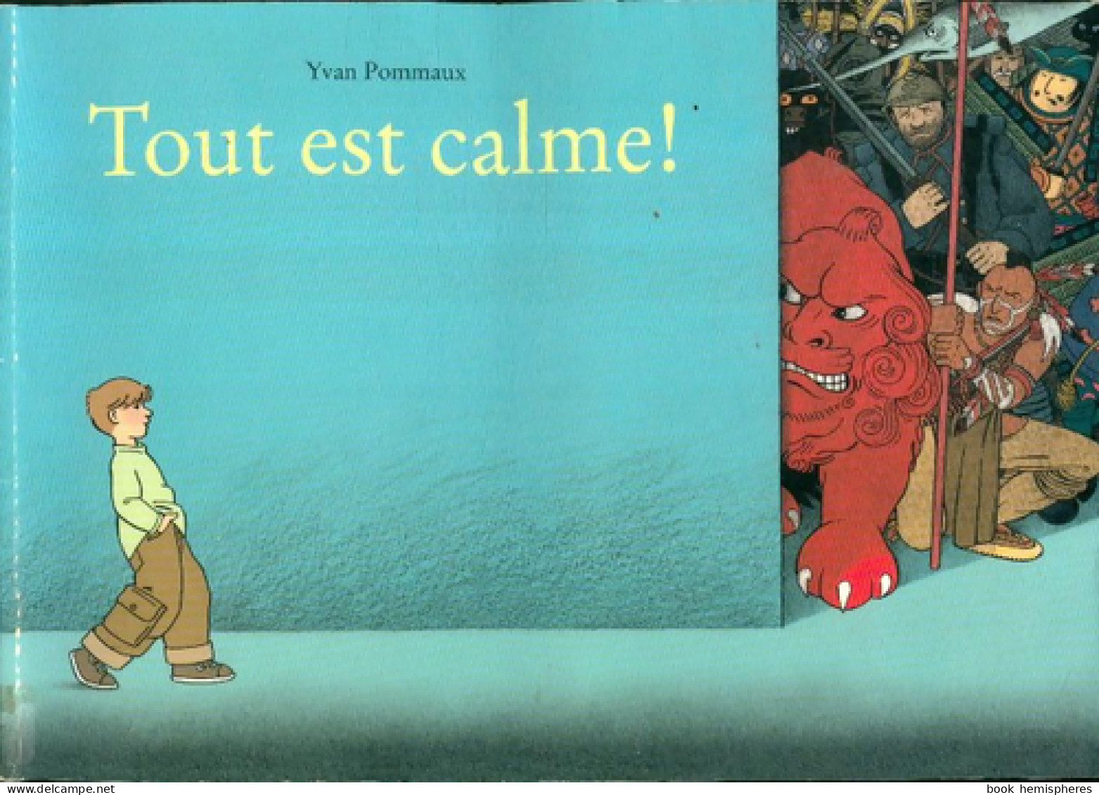 Tout Est Calme ! (2002) De Yvan Pommaux - Autres & Non Classés