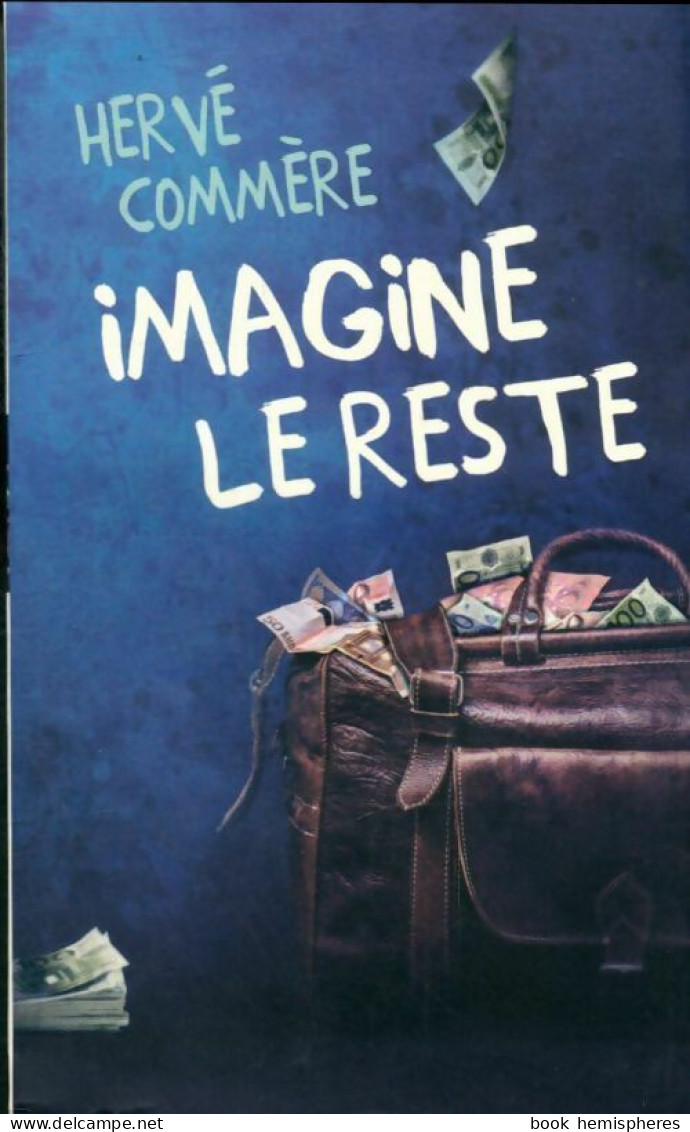 Imagine Le Reste (2015) De Hervé Commere - Other & Unclassified