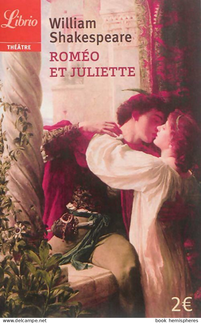 Roméo Et Juliette (2016) De William Shakespeare - Altri & Non Classificati