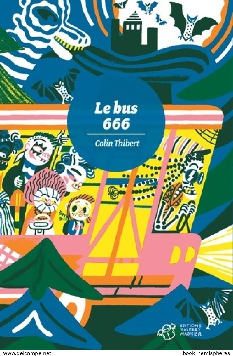 Le Bus 666 (2013) De Colin Thibert - Autres & Non Classés