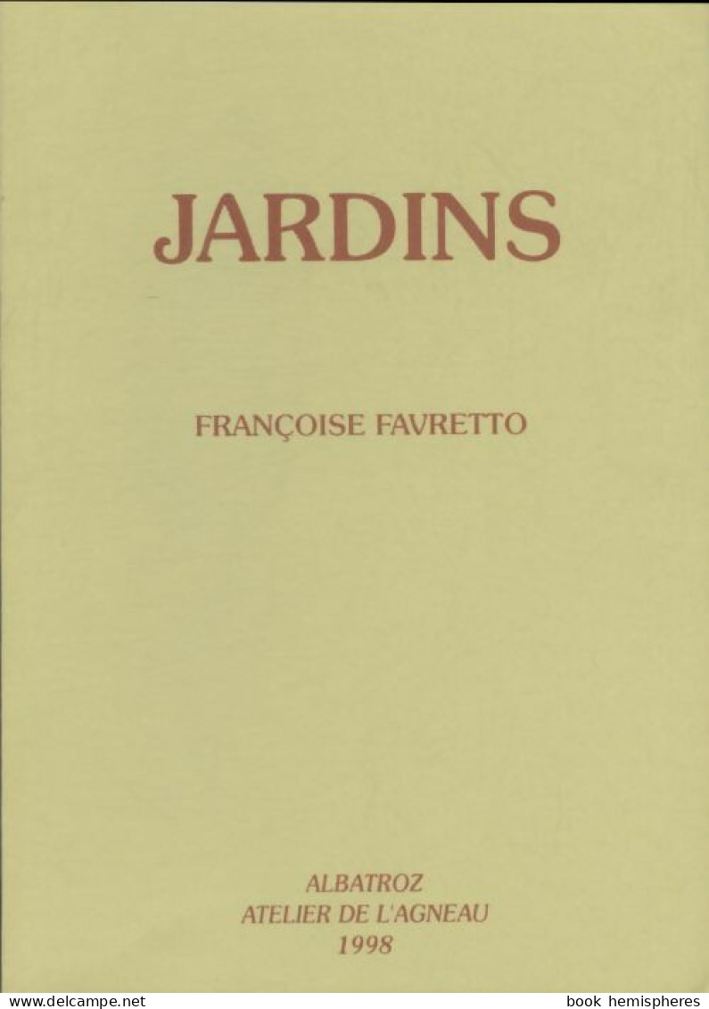 Jardins (1998) De Françoise Favretto - Sonstige & Ohne Zuordnung
