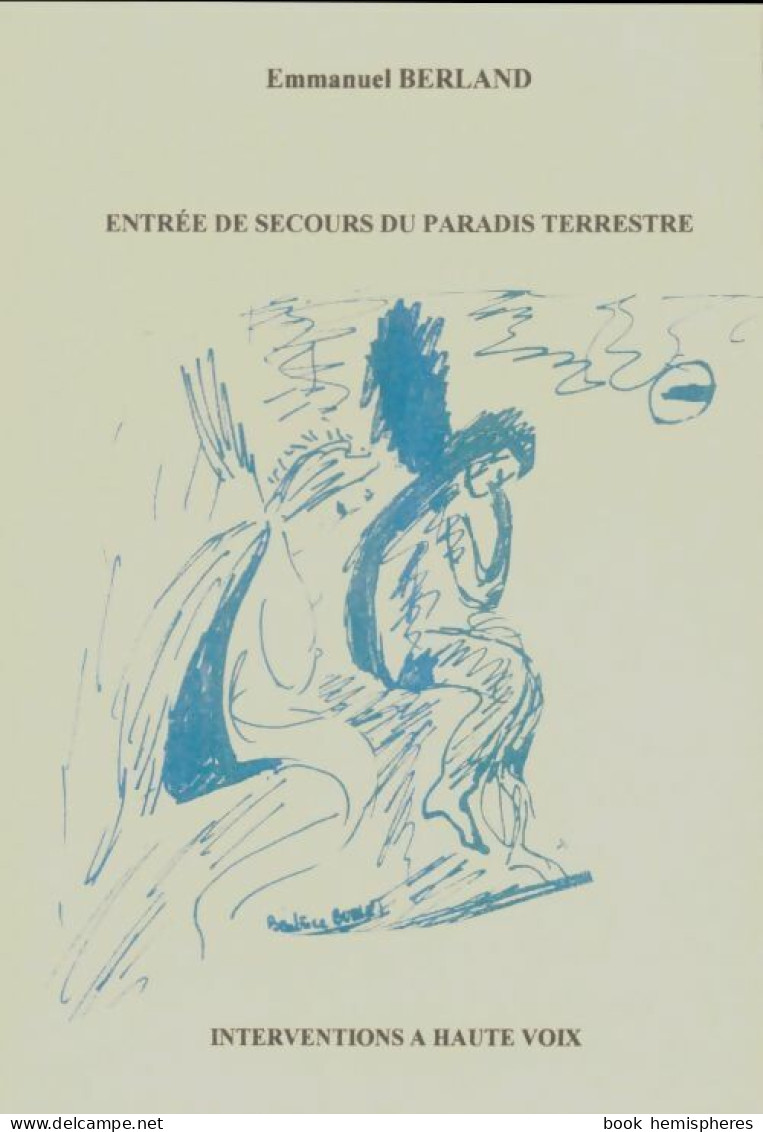 Entrée De Secours Du Paradis Terrestre (2001) De Emmanuel Berland - Other & Unclassified