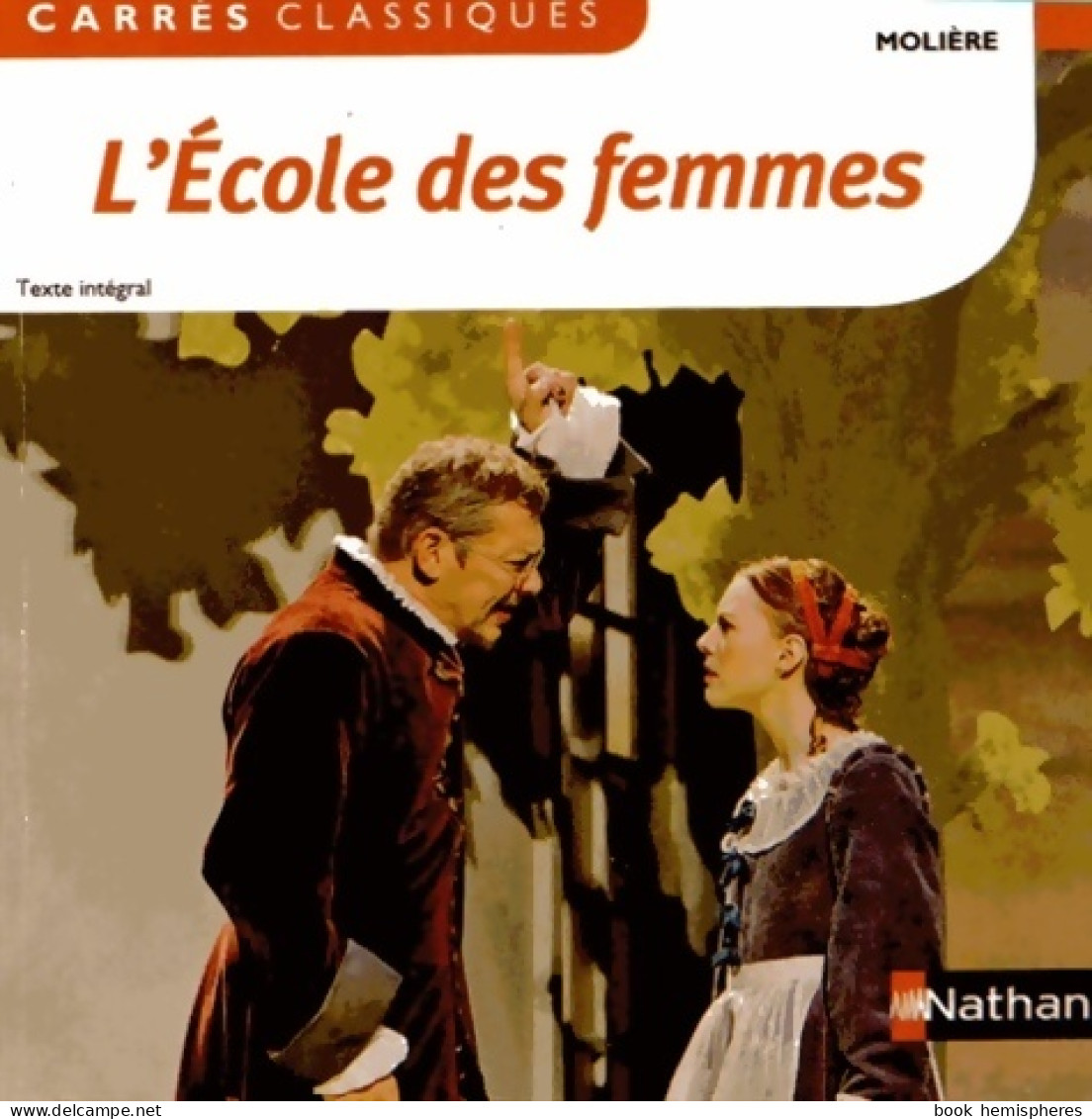 L'école Des Femmes (2015) De Molière - Sonstige & Ohne Zuordnung