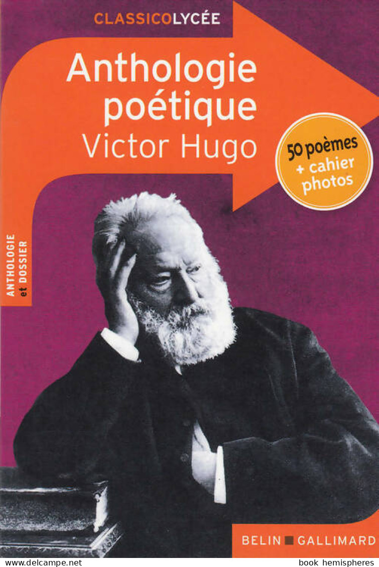 Anthologie Poétique (2015) De Victor Hugo - Autres & Non Classés