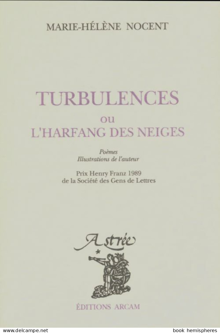 Turbulences Ou L'harfang Des Neiges (1990) De Marie-Hélène Nocent - Autres & Non Classés